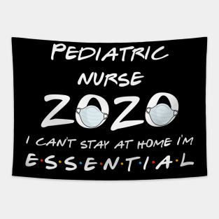 Pediatric Nurse 2020 Quarantine Gift Tapestry