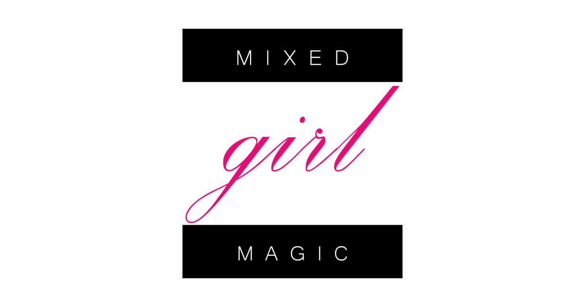 Mixed Girl Magic Mixed TShirt TeePublic