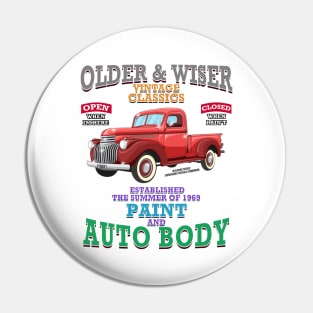 Older & Wiser Auto Body Classic Car Garage Hot Rod Novelty Gift Pin