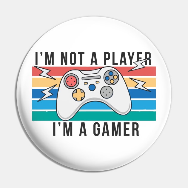 im not a player im a gamer Pin by senpaistore101