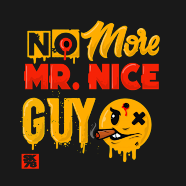 No more mister nice promo guy