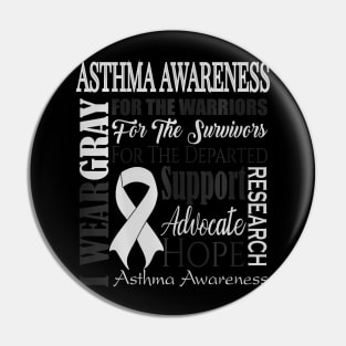 Asthma Awareness  I Wear Gray for an Asthmatic Pin