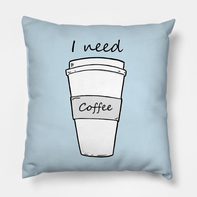 I need coffee Pillow by TaliDe