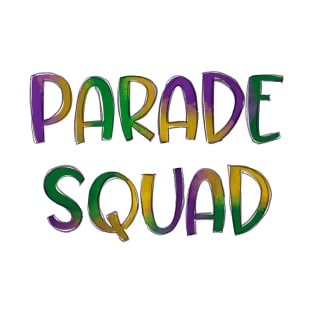 Parade squad T-Shirt