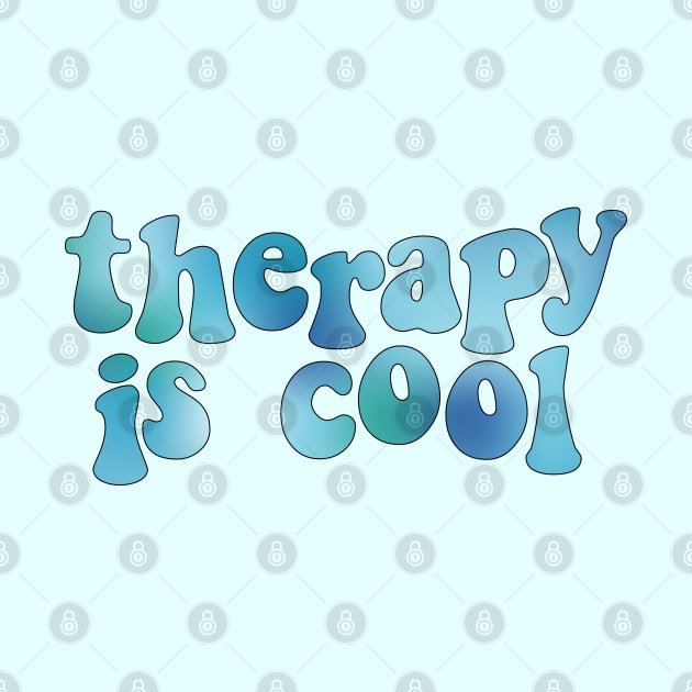 Therapy is Cool Blue by Gold Star Creative