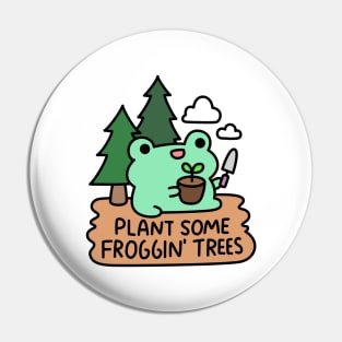 Plant some froggin' trees Pin