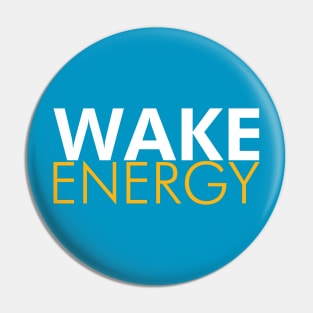 WAKE ENERGY Pin