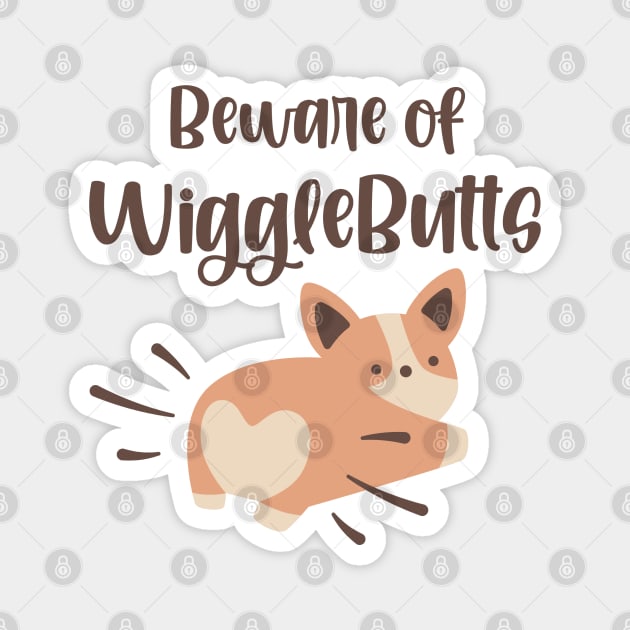 Beware of WiggleButts Cute Corgi Magnet by KayBee Gift Shop