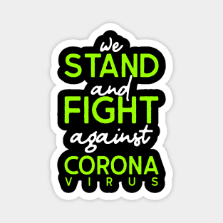 Fight against corona virus Magnet