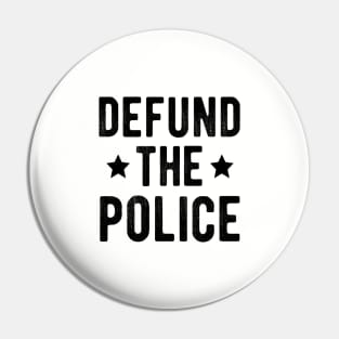 Defund The Police |  black lives matter Pin