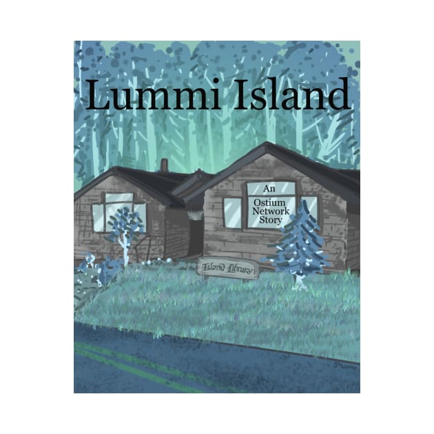 Lummi Island by The Ostium Network Merch Store