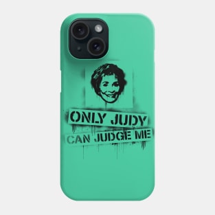 Only Judy can judge me! Phone Case