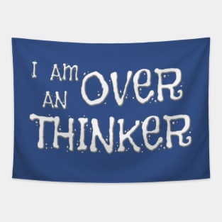 I AM AN OVERTHINKER Tapestry