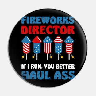 Fireworks Director If I Run We All Run - Funny 4th Of July Pin