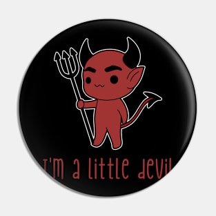 I'm A Little Devil Pin