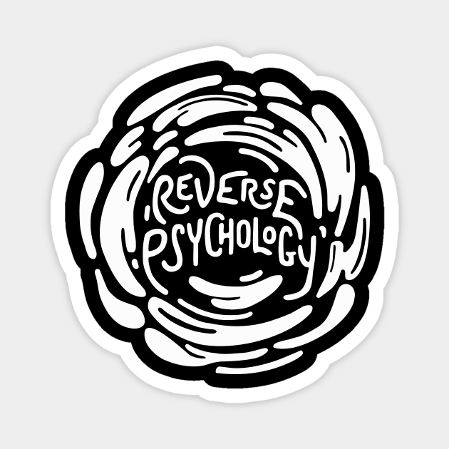 Reverse Psychology Magnet by BumbleBess