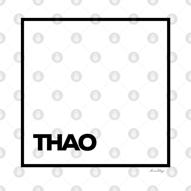 THAO by satheemuahdesigns