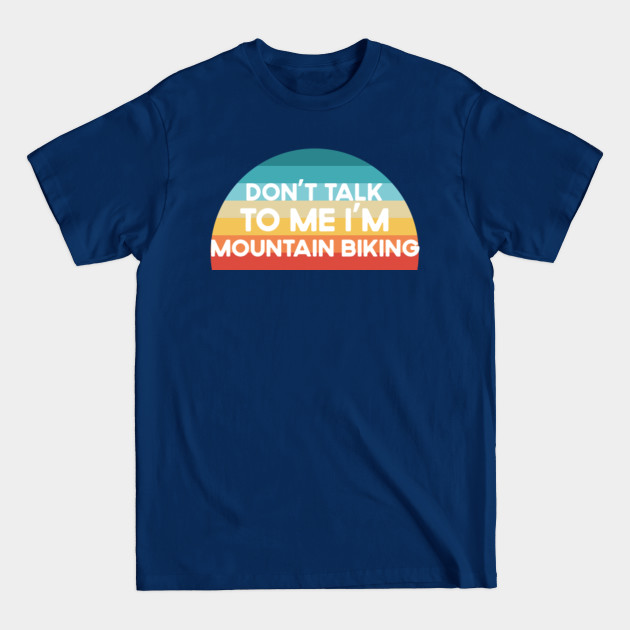 Don't talk to me I'm Acting Funny Gift - Acting - T-Shirt