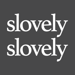 Slovely Slovely T-Shirt