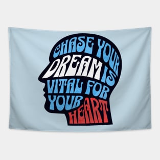 Motivational Chase Your Dream Tapestry