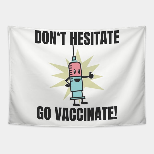 Vaccination per vaccination verdict Tapestry by Foxxy Merch