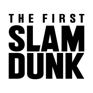 The First Slam Dunk T-Shirt