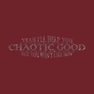 Chaotic Good T-Shirt