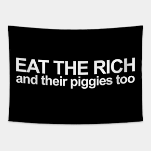 Eat The Rich, White Tapestry