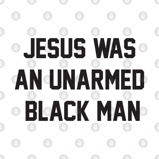 BLACK MAN - JESUS WAS AN UNARMED BLACK MAN by ArloNgutangBo'leh