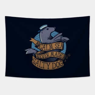 A Calm Sea Never Made a Salty Dog by Tobe Fonseca Tapestry