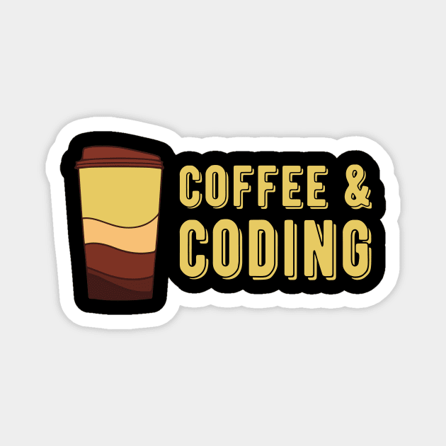 Coffee & Coding Magnet by Peachy T-Shirts