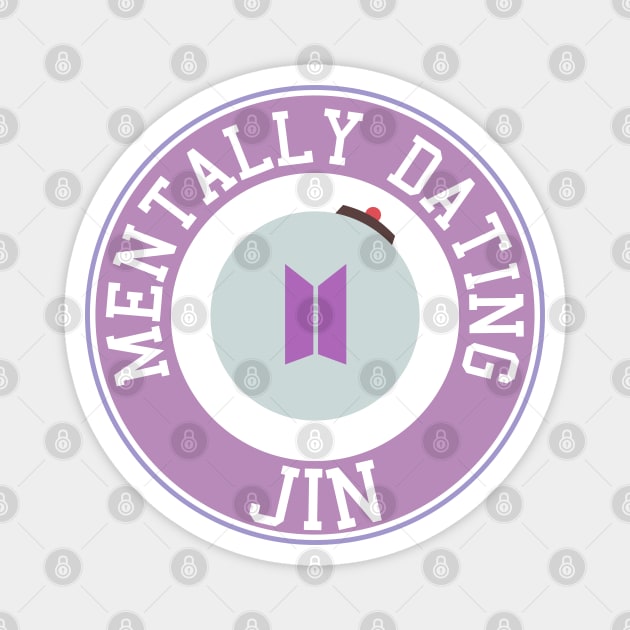 Mentally dating BTS Jin logo Magnet by Oricca