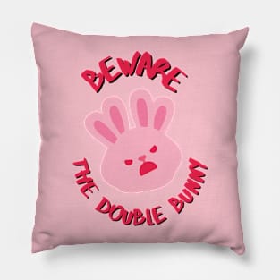 Beware the double bunny Pillow