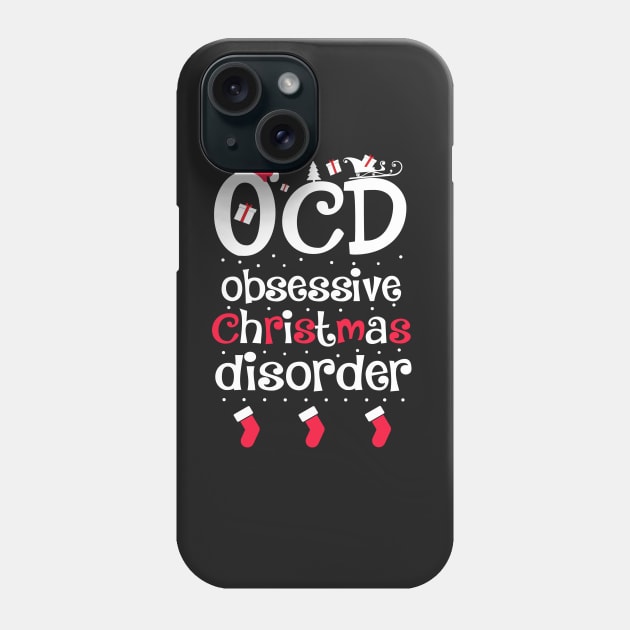 O.C.D. Obsessive Christmas Disorder Phone Case by KsuAnn