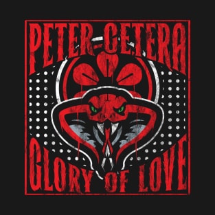 Peter Cetera Glory of Love T-Shirt