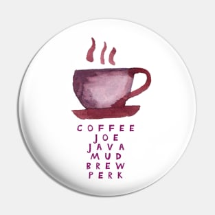 Coffee, Joe, Java, Mud, Brew, Perk Pin