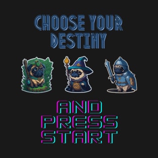 Pug destiny T-Shirt