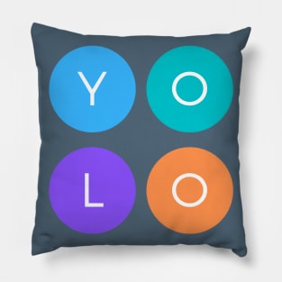 YOLO Quote Saying You Only Live Once Meme Pillow