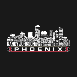 Arizona Baseball Team All Time Legends, Phoenix City Skyline T-Shirt
