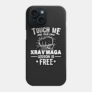 KRAV MAGA Gift: Our First Krav Maga Lesson Is Free Phone Case