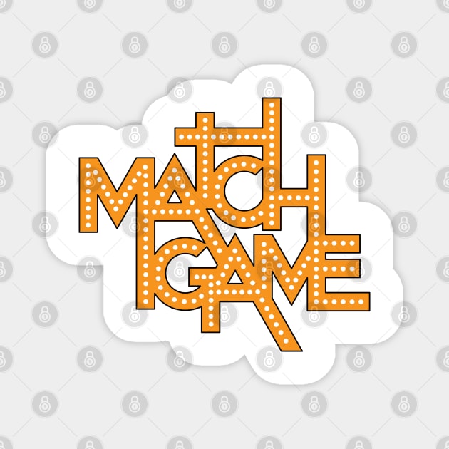 Match Game Magnet by HustlerofCultures