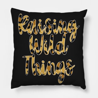 Raising Wild Things Pillow