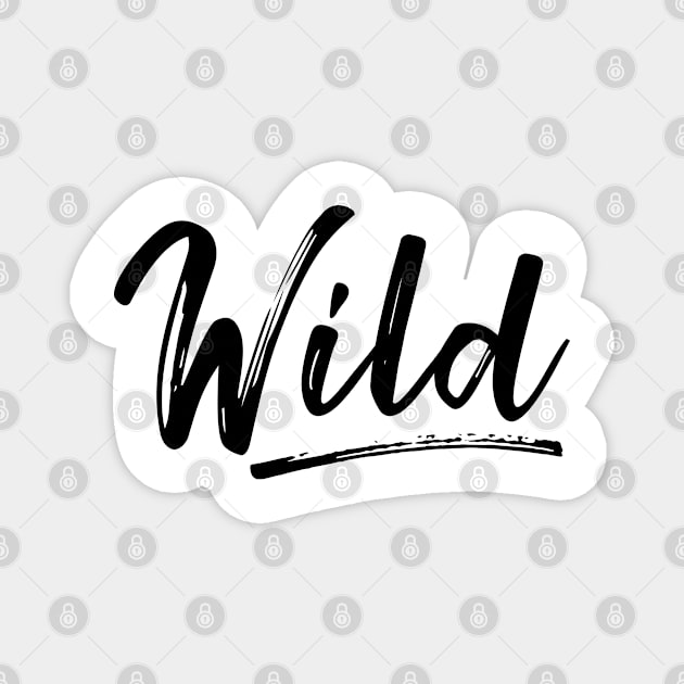 Wild Magnet by ShirtyLife