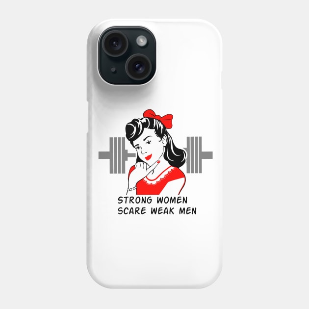 Strong women scare weak men Phone Case by TimAddisonArt