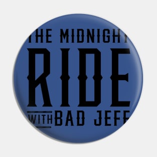 The Midnight Ride Pin