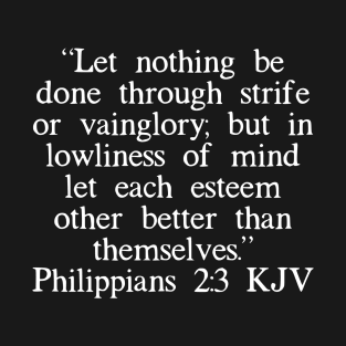 Philippians 2:3 KJV T-Shirt