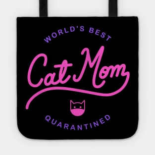 World's Best Cat Mom - Quarantined Mothers Day Tote