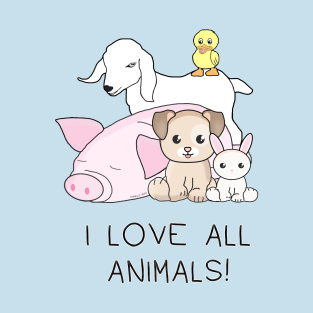 I love ALL animals T-Shirt