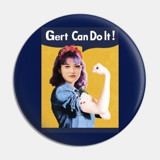 Gert Can Do it Pin