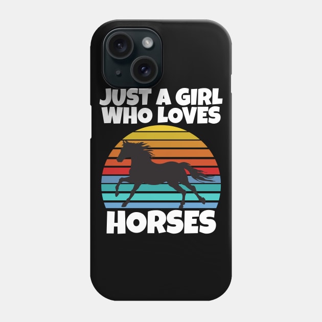 Just a girl who loves horses Phone Case by Work Memes